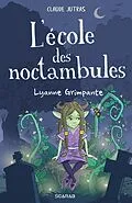 E-Book (epub) L'école des noctambules - Lyanne Grimpante von Jutras Claude Jutras