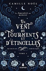 eBook (epub) La société de minuit, t1 - Un vent de tourments et d'étincelles de Noel Camille Noel