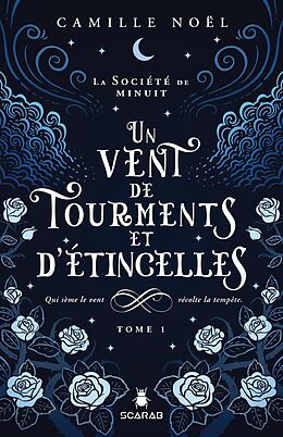 eBook (epub) La société de minuit, t1 - Un vent de tourments et d'étincelles de Noel Camille Noel