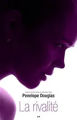 E-Book (epub) La rivalite von Douglas Penelope Douglas