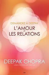 eBook (epub) Demandez à Deepak - L'amour et les relations de Chopra Deepak Chopra