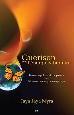 E-Book (epub) Guerison avec l'energie vibratoire von Myra Jaya Jaya Myra