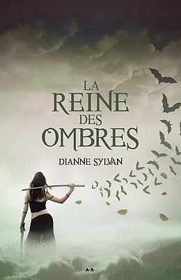 E-Book (epub) La Reine des ombres von Sylvan Dianne Sylvan