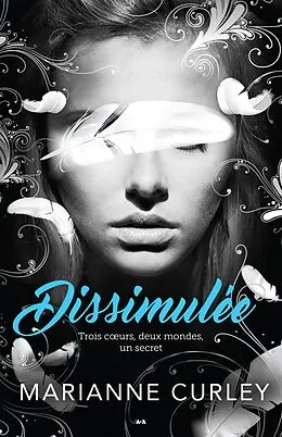 E-Book (epub) Dissimulee von Curley Marianne Curley