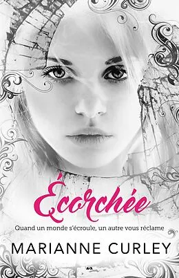 E-Book (epub) Ecorchee von Curley Marianne Curley
