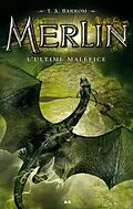 E-Book (epub) L'ultime maléfice von Barron T. A. Barron