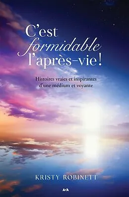 E-Book (epub) C'est formidable l'après-vie! von Robinett Kristy Robinett