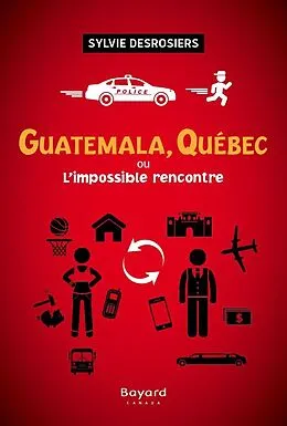 E-Book (epub) Guatemala, Québec ou L'impossible rencontre von Desrosiers Sylvie Desrosiers