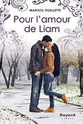E-Book (epub) Pour l'amour de Liam von Ouellette Marisol Ouellette