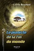 E-Book (epub) Le pianiste de la fin du monde von Bouchard Camille Bouchard