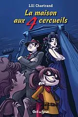 E-Book (epub) La maison aux 4 cercueils von Chartrand Lili Chartrand