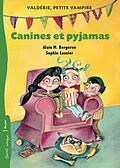 E-Book (epub) Canines et pyjamas von Bergeron Alain M. Bergeron