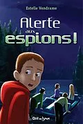 E-Book (epub) Alerte aux espions von Vendrame Estelle Vendrame