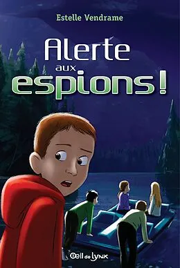 E-Book (epub) Alerte aux espions von Vendrame Estelle Vendrame