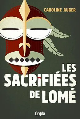 E-Book (epub) Les sacrifiées de Lomé von Auger Caroline Auger