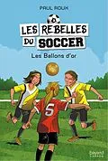 E-Book (epub) Les Ballons d'or von Roux Paul Roux
