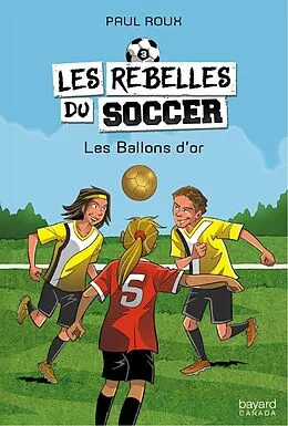 E-Book (epub) Les Ballons d'or von Roux Paul Roux