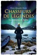 E-Book (epub) La promesse de Sedna von Bonin Pierre-Alexandre Bonin