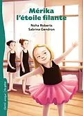 E-Book (epub) Mérika l'étoile filante von Roberts Noha Roberts