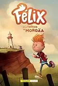 E-Book (epub) Félix et le trésor de Morgaä von Bourget Edith Bourget