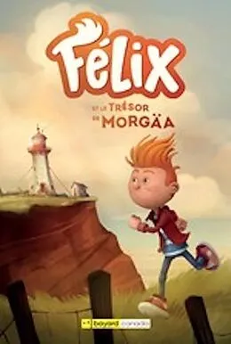 E-Book (epub) Félix et le trésor de Morgaä von Bourget Edith Bourget
