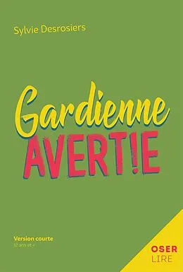 E-Book (epub) Gardienne avertie von Desrosiers Sylvie Desrosiers