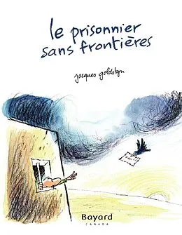 E-Book (pdf) Le prisonnier sans frontières von Goldstyn Jacques Goldstyn