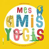 E-Book (pdf) Mes amis yogis von Benmouyal Sophie Benmouyal