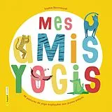 E-Book (pdf) Mes amis yogis von Benmouyal Sophie Benmouyal
