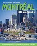 E-Book (pdf) Montréal : 375 ans d'histoire von Bonin Pierre-Alexandre Bonin, Desmarais Gilbert Desmarais