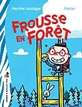 E-Book (epub) Frousse en foret von Latulippe Martine Latulippe