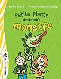 E-Book (epub) Petite plante deviendra monstre von Rivard Emilie Rivard