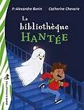 E-Book (epub) La bibliothèque hantée von Bonin Pierre-Alexandre Bonin