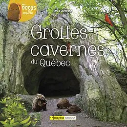 E-Book (pdf) Grottes et cavernes du Quebec von Dufresne Rhea Dufresne