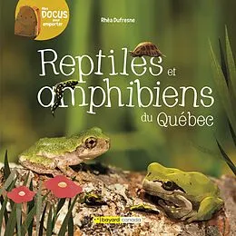 E-Book (pdf) Reptiles et amphibiens du Quebec von Dufresne Rhea Dufresne