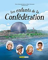 eBook (pdf) Les enfants de la Confédération de Bonin Pierre-Alexandre Bonin, Desmarais Gilbert Desmarais