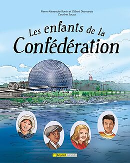 eBook (pdf) Les enfants de la Confédération de Bonin Pierre-Alexandre Bonin, Desmarais Gilbert Desmarais