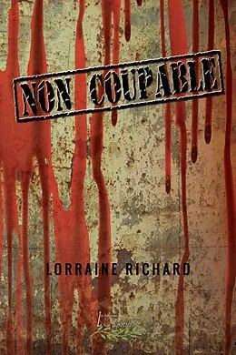 E-Book (epub) Non coupable von Richard Lorraine Richard