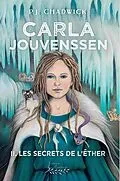 E-Book (epub) L'épopée de Carla Jouvenssen tome 2 von Chadwick P. J. Chadwick