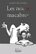 E-Book (epub) Les noces macabres von Bachand Alain Bachand