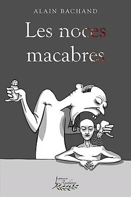 E-Book (epub) Les noces macabres von Bachand Alain Bachand