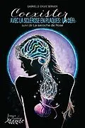 E-Book (epub) Coexister avec la sclérose en plaques : un défi suivi de La sacoche de Rose von Gabrielle-Sylvie Bernier Gabrielle-Sylvie