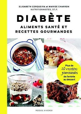 Broché Diabète : aliments santé et recettes gourmandes de Elisabeth; Charron, Marise Cerqueira