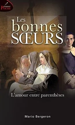 E-Book (pdf) Les bonnes soeurs : L'amour entre parentheses von Mario Bergeron