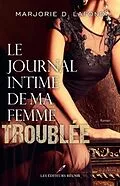 E-Book (pdf) Le journal intime de ma femme troublee von Marjorie D. Lafond