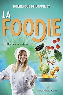 E-Book (epub) Une bouchée à la fois von de Loppinot Dominique de Loppinot