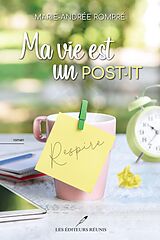 eBook (epub) Ma vie est un post-it de Rompre Marie-Andree Rompre