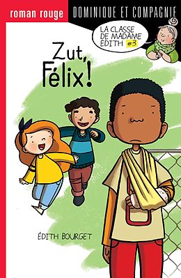 eBook (pdf) Zut, Felix ! de Édith Bourget