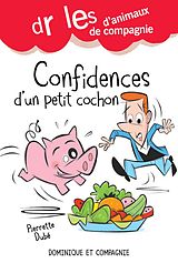 eBook (pdf) Confidences d'un petit cochon de Pierrette Dubé