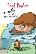 E-Book (pdf) Fred Poulet enquete sur un microbe von Carole Tremblay